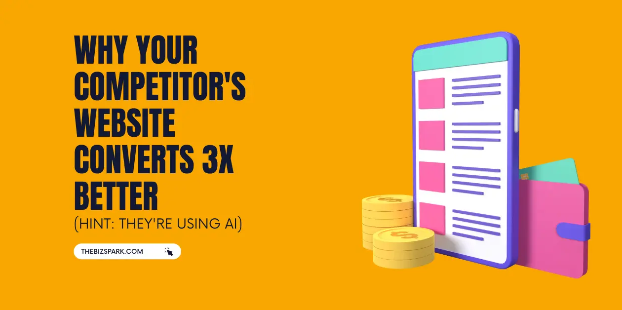 Why Your Competitor's Website Converts 3X Better (Hint: They're Using AI)
